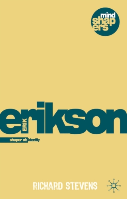 Erik H. Erikson : Explorer of Identity and the Life Cycle, Paperback / softback Book
