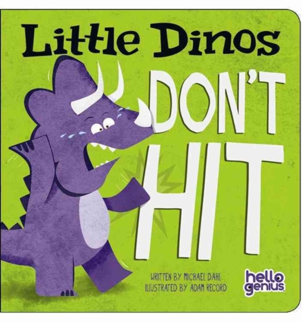 Little Dinos Don't Hit, Board book Book