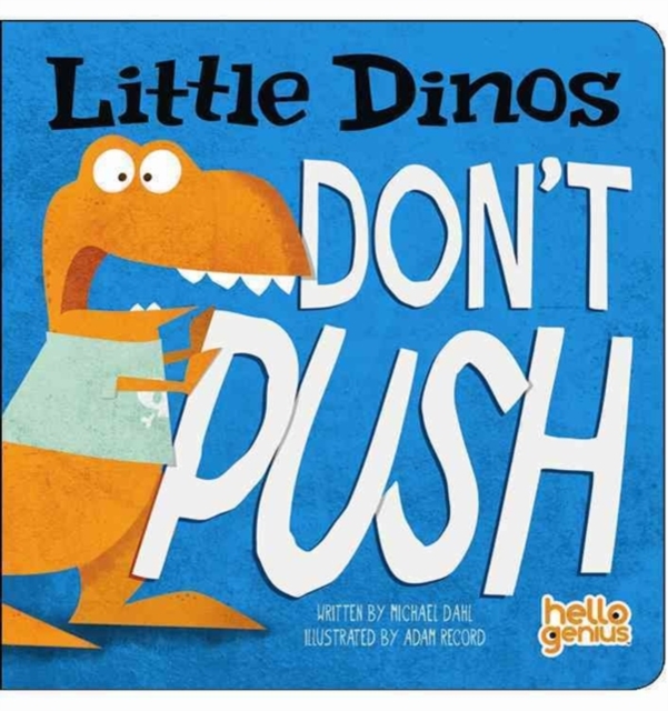Little Dinos Don't Push, Board book Book