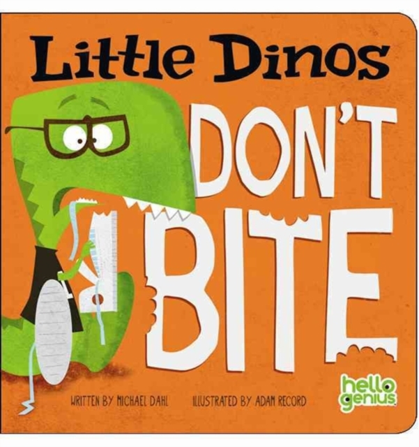 Little Dinos Don't Bite, Board book Book