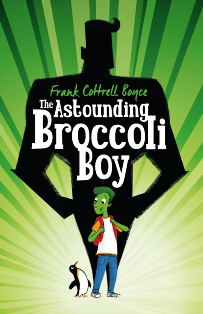 The Astounding Broccoli Boy, Hardback Book