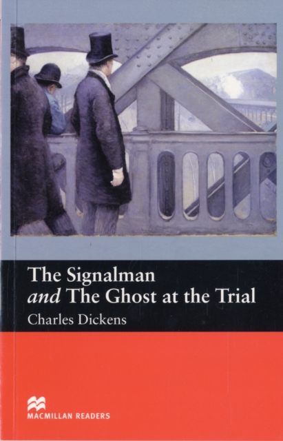 Macmillan Readers Signalman and Ghost At Trial Beginner, Paperback / softback Book