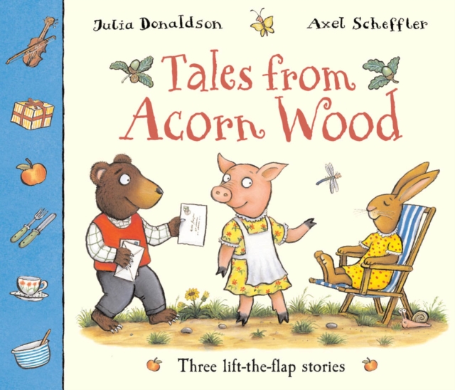 Tales From Acorn Wood : Three lift-the-flap stories, Paperback / softback Book