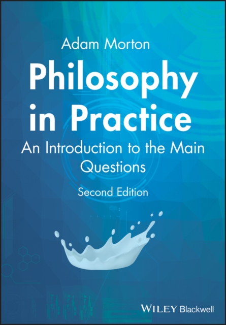 Philosophy in Practice : An Introduction to the Main Questions, Paperback / softback Book