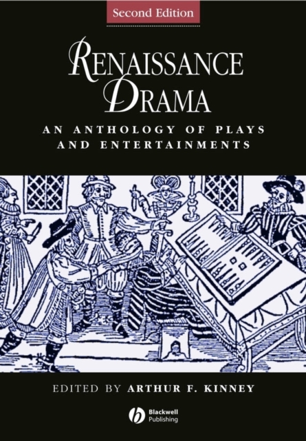 Renaissance Drama : An Anthology of Plays and Entertainments, Paperback / softback Book