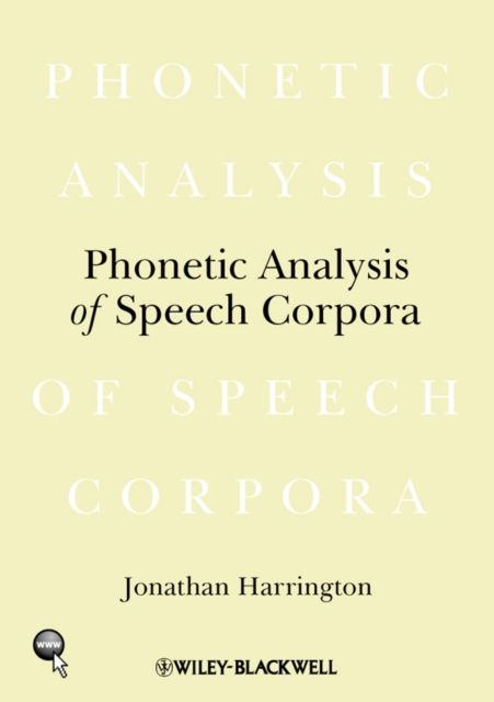 Phonetic Analysis of Speech Corpora, Hardback Book