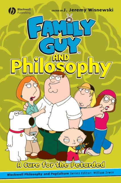 Family Guy and Philosophy, Paperback / softback Book