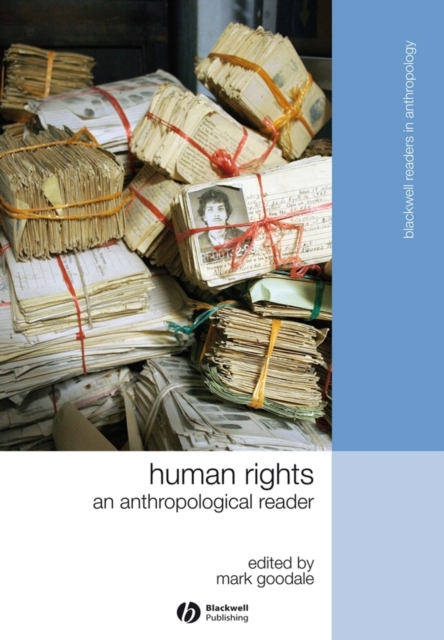 Human Rights : An Anthropological Reader, Paperback / softback Book