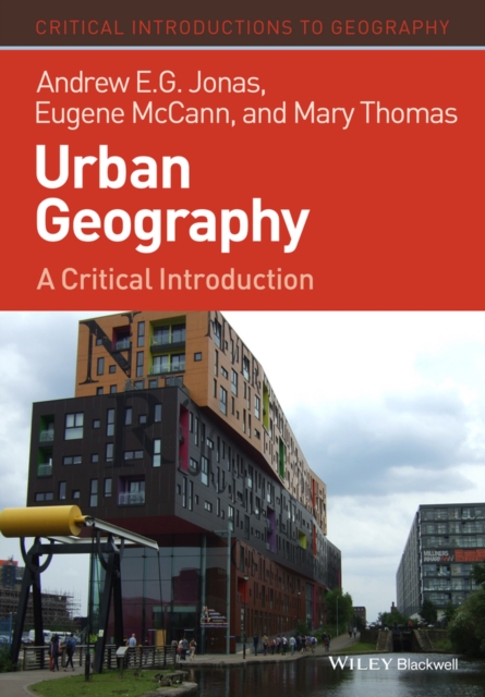 Urban Geography : A Critical Introduction, Hardback Book
