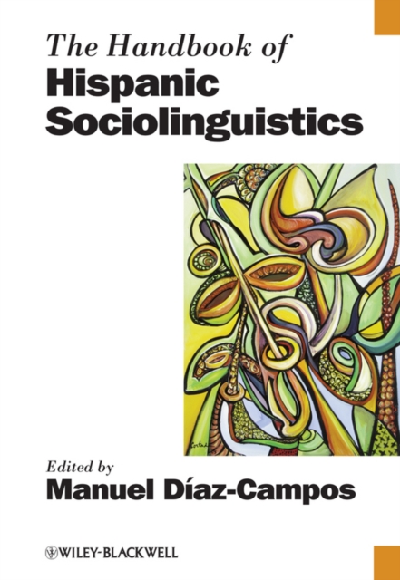 The Handbook of Hispanic Sociolinguistics, Hardback Book