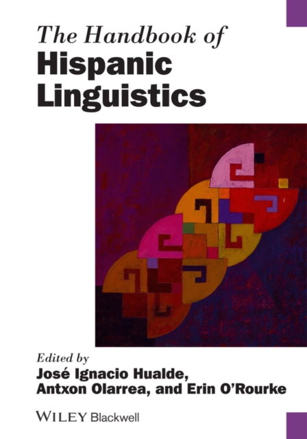 The Handbook of Hispanic Linguistics, Hardback Book
