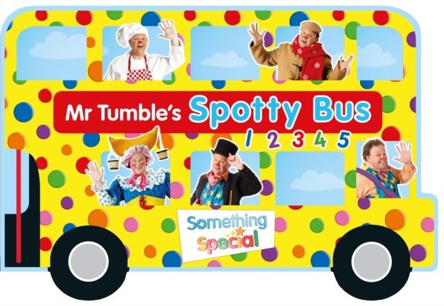 Something Special: Mr Tumble's Spotty Bus, Board book Book