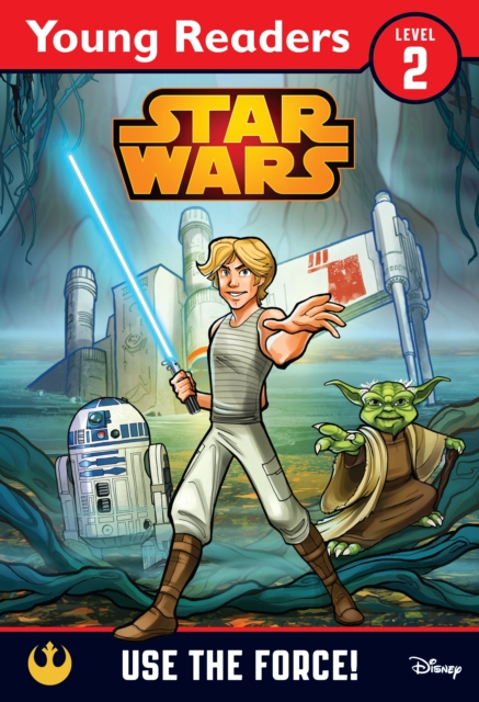 Star Wars: Use the Force! : Star Wars Young Readers, Paperback / softback Book