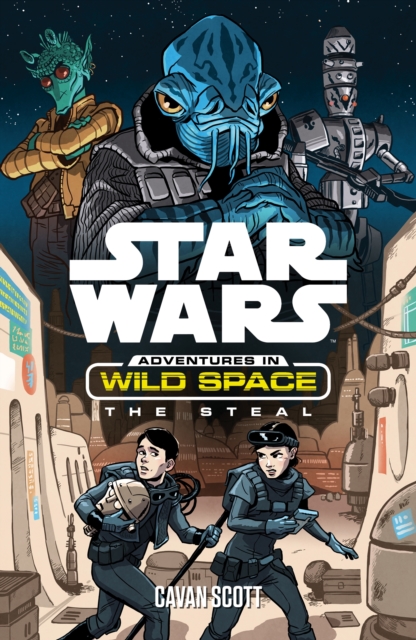 Star Wars: Adventures in Wild Space: The Steal : The Steal, Paperback / softback Book