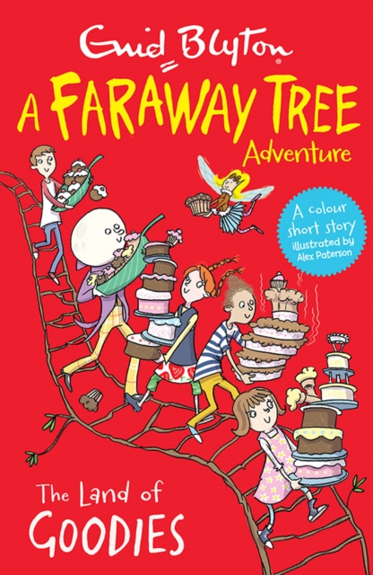 The Land of Goodies : A Faraway Tree Adventure, Paperback / softback Book