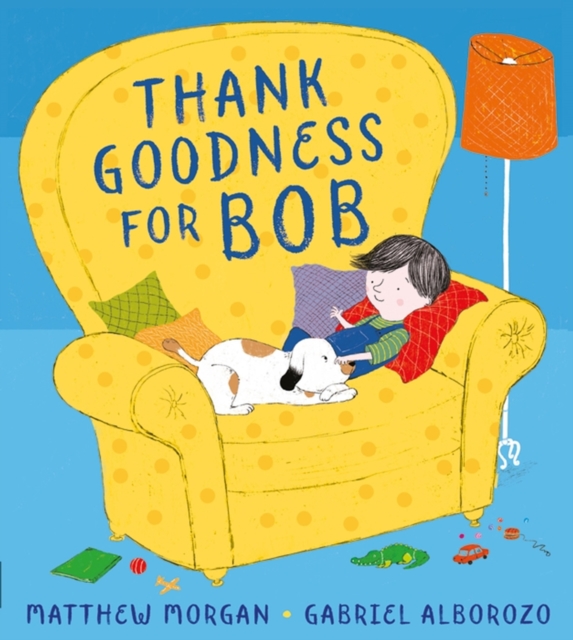 Thank Goodness for Bob, Paperback / softback Book