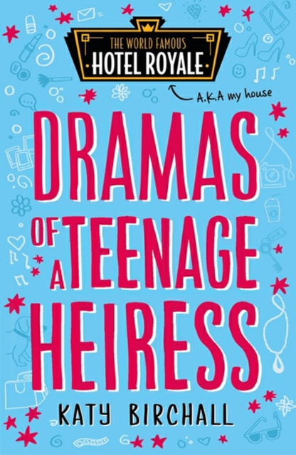 Dramas of a Teenage Heiress, Paperback / softback Book