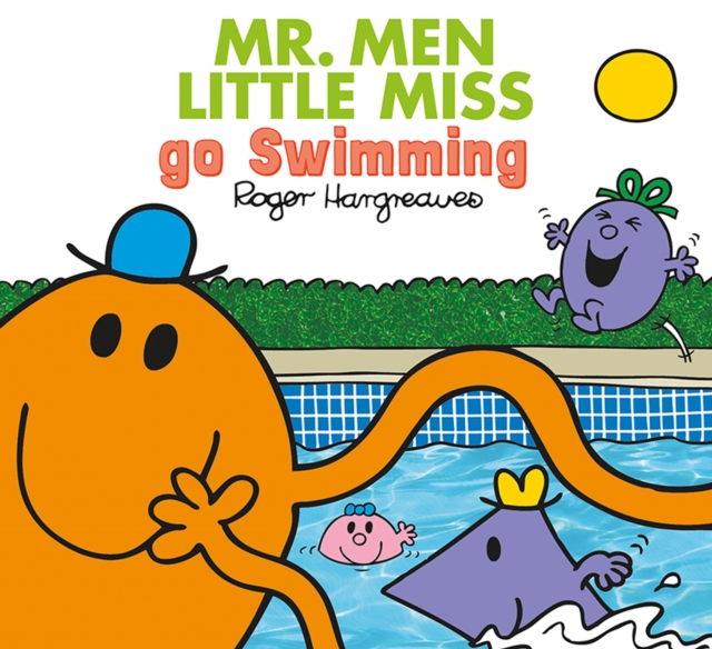 Mr. Men Little Miss go Swimming, Paperback / softback Book