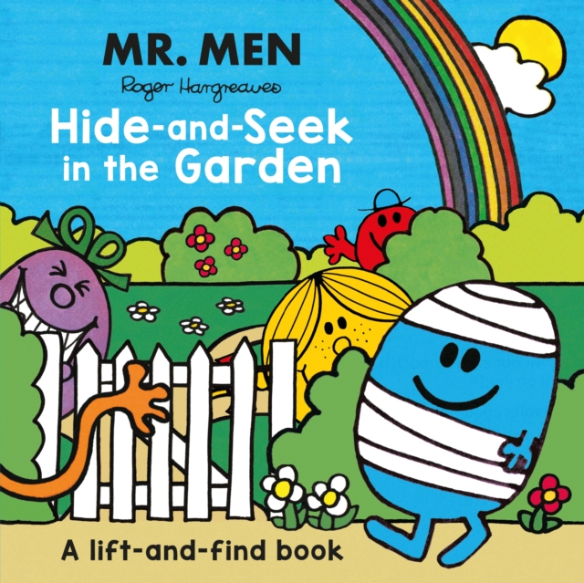 Mr. Men: Hide-and-Seek in the Garden (A Lift-and-Find book), Board book Book