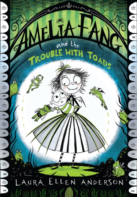 Amelia Fang and the Trouble with Toads, EPUB eBook