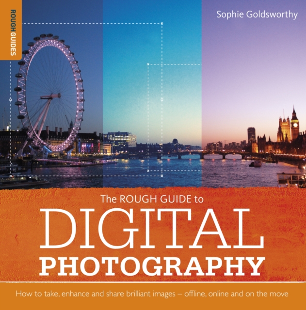 The Rough Guide to Digital Photography, Paperback Book