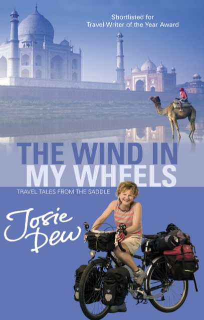 The Wind In My Wheels : Travel Tales from the Saddle, EPUB eBook