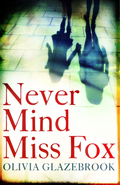 Never Mind Miss Fox, EPUB eBook