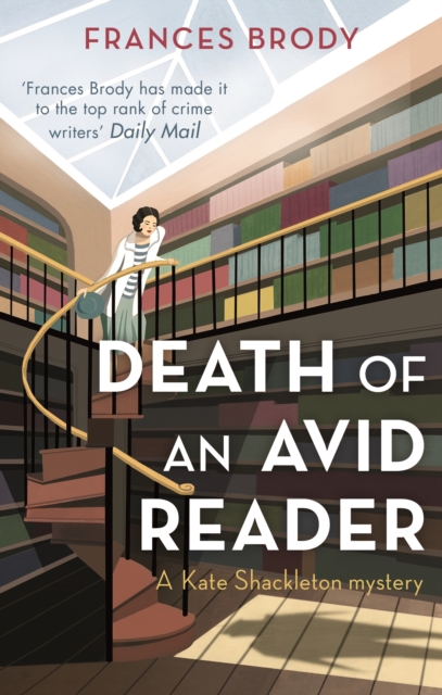 Death of an Avid Reader : Book 6 in the Kate Shackleton mysteries, EPUB eBook