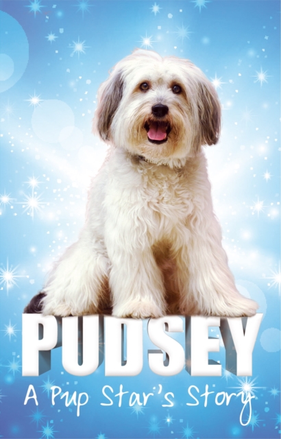 Pudsey: A Pup Star's Story, EPUB eBook