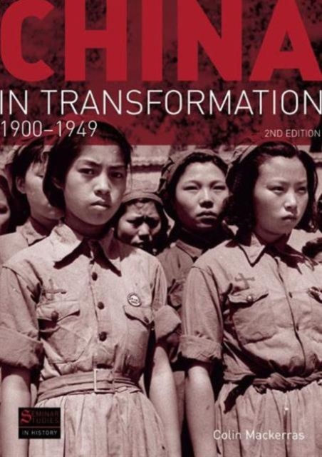 China in Transformation : 1900-1949, Paperback / softback Book