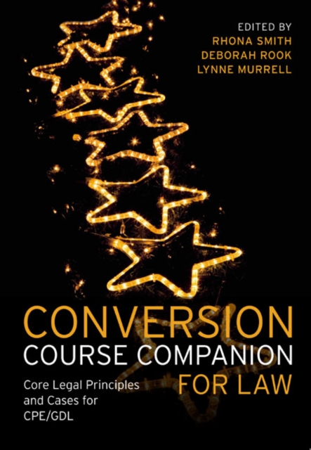 Conversion Course Companion for Law : Core Legal Principles and Cases for CPE/GDL, Paperback / softback Book