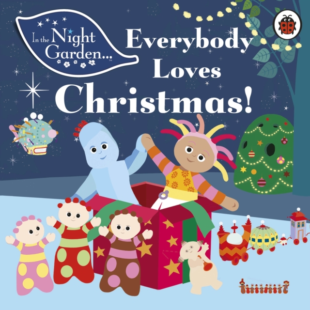 In the Night Garden: Everybody Loves Christmas!, Board book Book