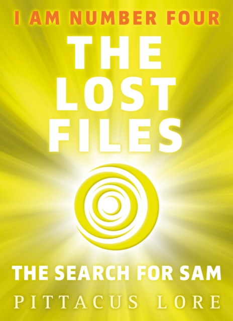 I Am Number Four: The Lost Files: The Search for Sam, EPUB eBook