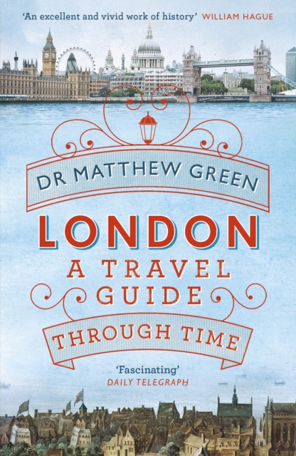 London : A Travel Guide Through Time, Paperback / softback Book