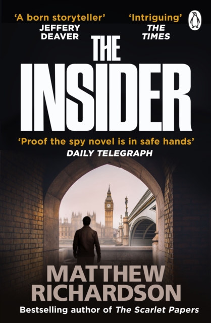 The Insider : BESTSELLING AUTHOR OF THE SCARLET PAPERS: THE TIMES THRILLER OF THE YEAR 2023, EPUB eBook