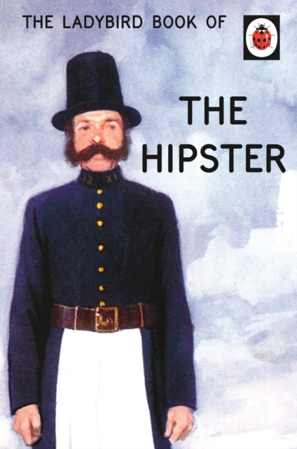 The Ladybird Book of the Hipster, EPUB eBook