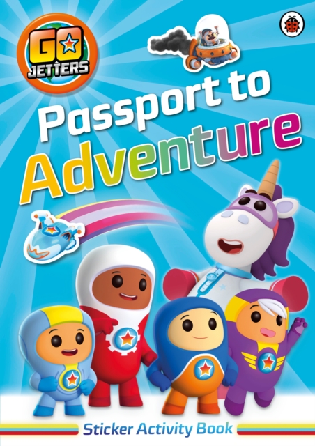 Go Jetters: Passport to Adventure! Sticker Activity Book, Paperback / softback Book
