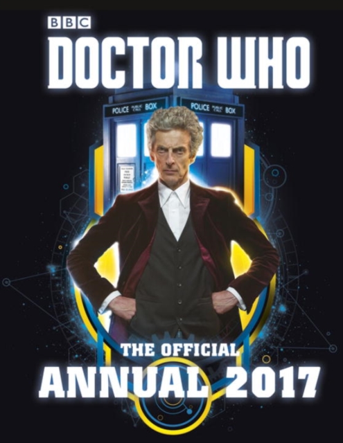 Doctor Who: The Official Annual 2017, Hardback Book