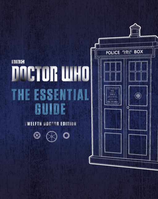 Doctor Who: The Essential Guide: Twelfth Doctor Edition, Hardback Book