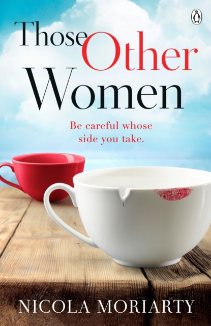 Those Other Women : Be careful whose side you take, Paperback / softback Book