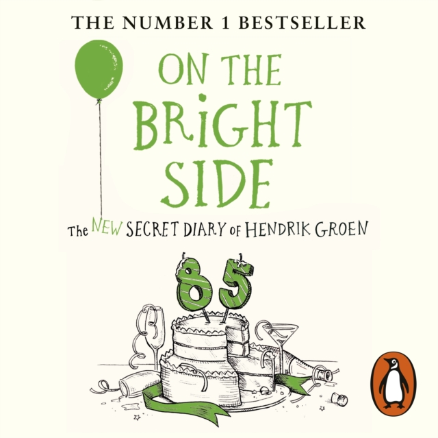 On the Bright Side : The new secret diary of Hendrik Groen, eAudiobook MP3 eaudioBook