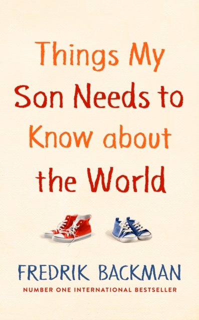 Things My Son Needs to Know About The World, Hardback Book