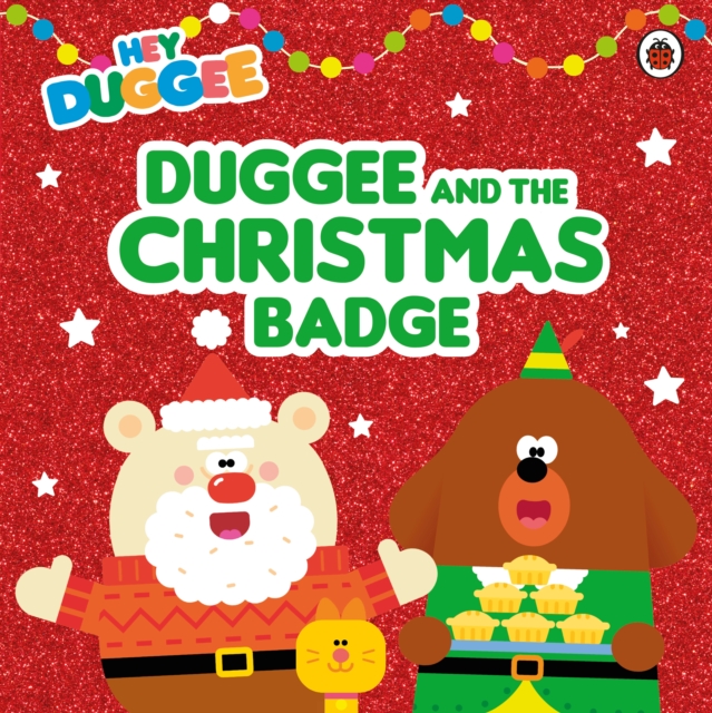 Hey Duggee: Duggee and the Christmas Badge, Paperback / softback Book