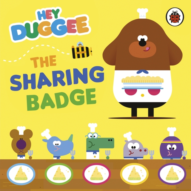 Hey Duggee: The Sharing Badge, Board book Book