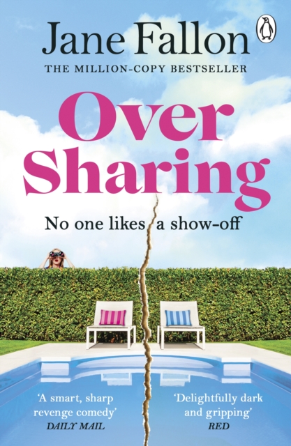 Over Sharing : The hilarious and sharply written new novel from the Sunday Times bestselling author, EPUB eBook
