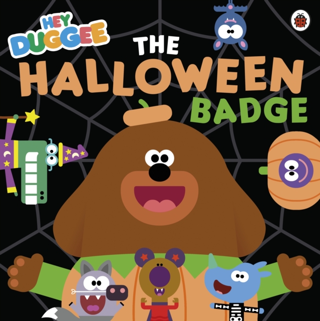 Hey Duggee: The Halloween Badge, Paperback / softback Book