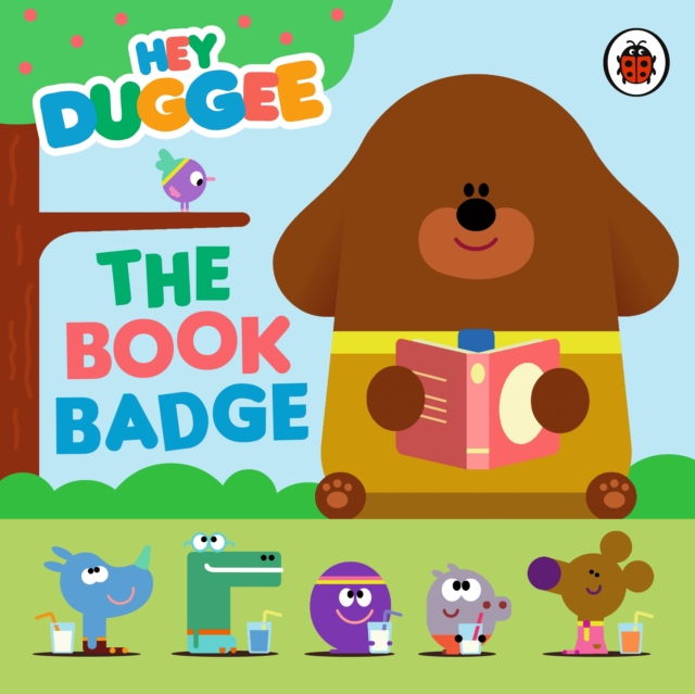 Hey Duggee: The Book Badge, Board book Book