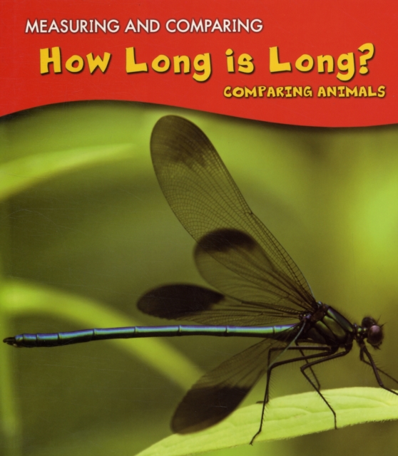 How Long Is Long? : Comparing Animals, Paperback Book