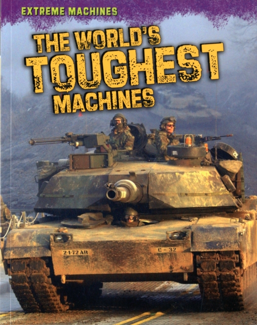 The World's Toughest Machines, Paperback Book