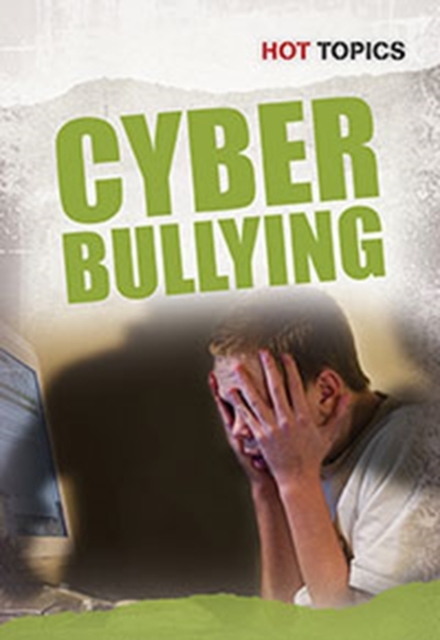 Cyber Bullying, Hardback Book